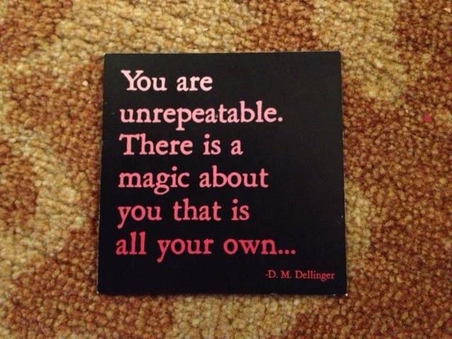 You are Unrepeatable!