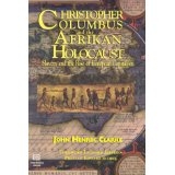 Columbus and the Afrikan Holocaust- by John Henrik Clarke, $10.95