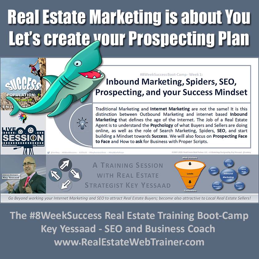 Real Estate Marketing is about You - Let us create your Prospecting Plan - Week 1 Nov 2019 - #8WeekSuccess